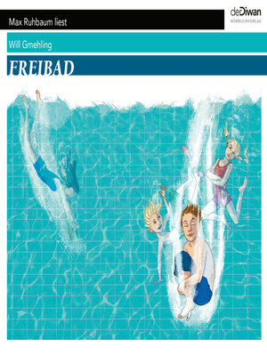 cover image of Freibad--Ein ganzer Sommer unter dem Himmel